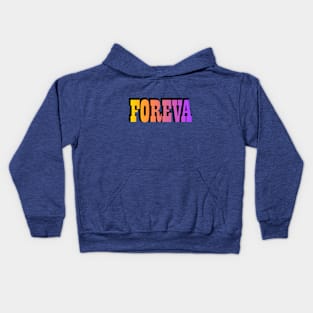 Foreva Kids Hoodie